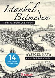 İstanbul Bitmeden Tarihi Yarımada Gezi Rehberi