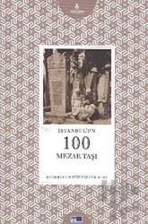 İstanbul’un 100 Mezar Taşı İstanbul'un Yüzleri Serisi - 65 / Fotoğraflı