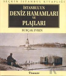 İstanbul’un Deniz Hamamları ve Plajları (Ciltli)