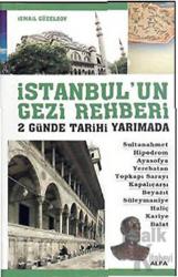 İstanbul’un Gezi Rehberi - 2 Günde Tarihi Yarımada
