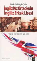 İstanbul'da İki İngiliz Okulu: İngiliz Kız Ortaokulu - İngiliz Erkek Lisesi