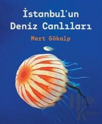 İstanbul'un Deniz Canlıları (Ciltli)