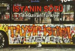 İsyanın Sözü 1-8 Haziran Türkiye