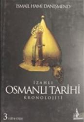İzahlı Osmanlı Tarihi Kronolojisi Cilt: 3