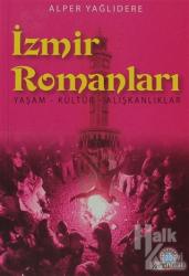 İzmir Romanları Yaşam, Kültür, Alışkanlıklar