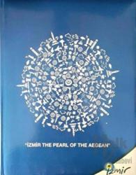 İzmir : The Pearl of the Aegean (Ciltli)