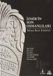 İzmir'in Son Osmanlıları - Kokluca Mezar Kitabeleri