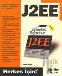 J2EE Java 2 Enterprise Edition Hakkında En Kapsamlı Türkçe Kaynak Herkes İçin!