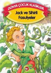 Jack ve Sihirli Fasulyeler Dünya Çocuk Klasikleri