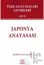 Japonya Anayasası - Ülke Anayasaları Çevirileri Seri 3