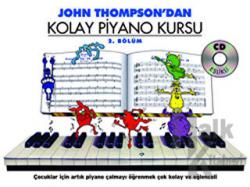 John Thompson'dan Kolay Piyano Kursu 2. Bölüm