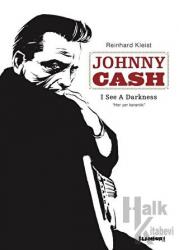 Johnny Cash - I See A Darkness Her Yer Karanlık