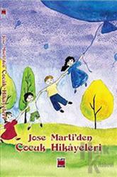 Jose Marti’den Çocuk Hikayeleri