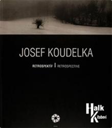 Josef Koudelka Retrospektif - Retrospective