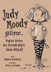 Judy Moody Geliyor...  Bugün Havası Hiç Yerinde Değil. Aman Dikkat!