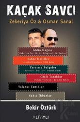 Kaçak Savcı Zekeriya Öz ve Osman Şanal