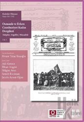 Kadınlar Dünyası (Sayı 101-110) Osmanlı ve Erken Cumhuriyet Kadın Dergileri (Talepler, Engeller, Mücadele) Cilt 5 (Ciltli)