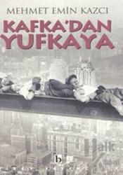 Kafka’dan Yufkaya