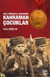 Kahraman Çocuklar Milli Mücadele Kahramanı