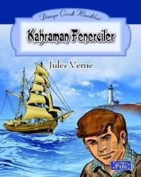 Kahraman Fenerciler Dünyanın Ucundaki Fener