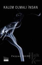 Kalem Olmalı İnsan