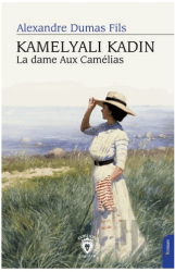 Kamelyalı Kadın La Dame Aux Camelias