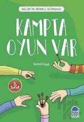 Kampta Oyun Var - Selim’in Renkli Dünyası / 3. Sınıf Okuma Kitabı