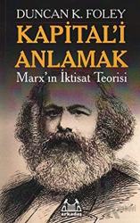 Kapital’i Anlamak Marx'ın İktisat Teorisi