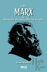 Karl Marx ile İdeolojik Perspektiflerini Keşfet