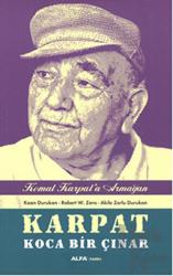 Karpat Koca Bir Çınar - Kemal Karpat'a Hediye Kemal Karpal'a Armağan