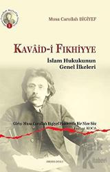 Kavaid-i Fıkhiyye İslam Hukukunun Genel İlkeleri