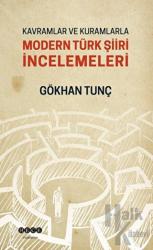 Kavramlar ve Kurumlarla Modern Türk Şiiri İncelemeleri