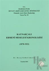 Kaynakçalı Ermeni Meselesi Kronolojisi (1878 - 1923)