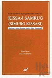 Kazak Yazı Dilinin Başlangıç Dönemine Ait Bir Eser: Iṣṣa-i Samruġ (Simurg Kıssası)