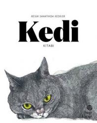 Kedi Kitabı: Resim Sanatında Kediler