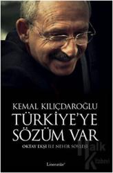 Kemal Kılıçdaroğlu - Türkiye’ye Sözüm Var