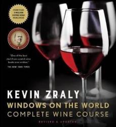 Kevin Zraly Windows on the World Complete Wine Course: Revised Updated Edition