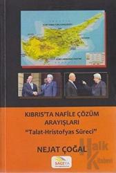Kıbrıs’ta Nafile Çözüm Arayışları Talat - Hristofyas Süreci