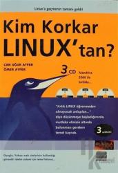 Kim Korkar Linux’tan ?