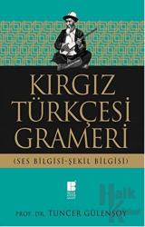 Kırgız Türkçesi Grameri Ses Bilgisi-Şekil Bilgisi