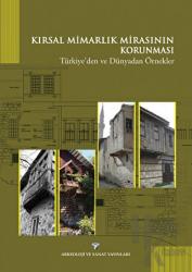 Kırsal Mimarlık Mirasının Korunması Türkiye'den ve Dünyadan Örnekler