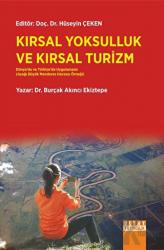Kırsal Yoksulluk Ve Kırsal Turizm Dünya’da Ve Türkiye’de Uygulamalar (Aşağı Büyük Menderes Havzası Örneği)