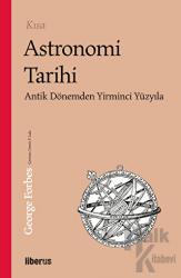 Kısa Astronomi Tarihi - Antik Dönemden 20. Yüzyıla