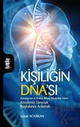 Kişiliğin DNA'sı Enneagram ve Dokuz Mizaç Modeline Göre
