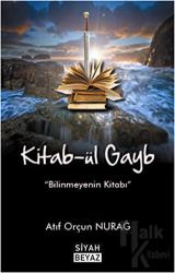 Kitab-ül Gayb Bilinmeyenin Kitabı