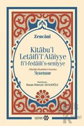 Kitabu'l Letaifi'l Alaiyye fi'l-fedaili's-seniyye - Alaeddin Keykubat'a Sunulan Siyasetname