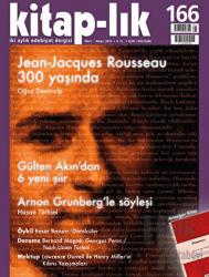 Kitap-lık Sayı: 166 Aylık Edebiyat Dergisi Jean-Jacques Rousseau 300 yaşında