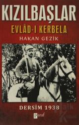 Kızılbaşlar Evlad-ı Kerbela 
Dersim 1938