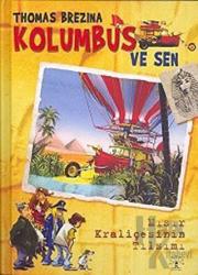 Kolumbus ve Sen Mısır Kraliçesinin Tılsımı