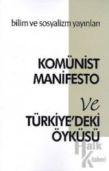 Komünist Manifesto ve Türkiye'deki Öyküsü Bilim ve Sosyal Yayınları